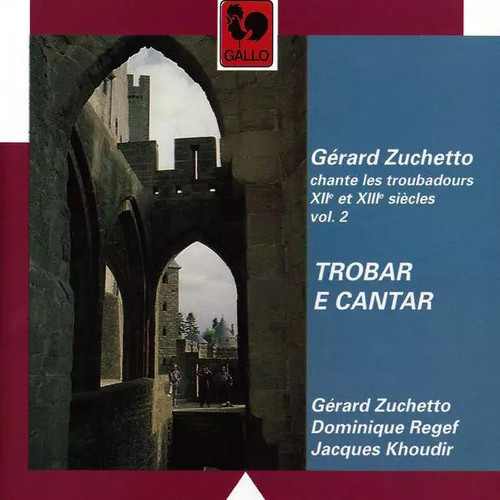 Trobar cantar gérard - e, cantar: